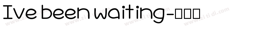 Ive been waiting字体转换
